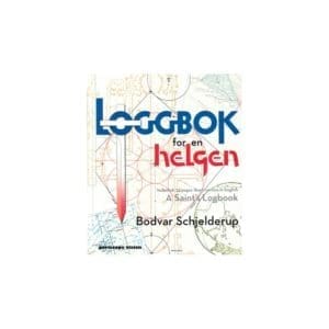 Loggbok for en helgen, en bok av Bodvar Schjelderup