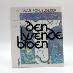 Den lysende Broen, en bok av Bodvar Schjelderup